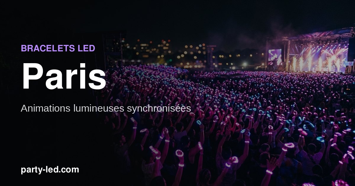 Animer un événement à Paris avec des bracelets LED